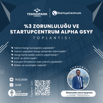 %3 Zorunluluğu ve StartupCentrum Alpha GSYF Bilgilendirme Toplantısı'na Davetlisiniz!